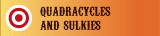 Quadracycles and Sulkies